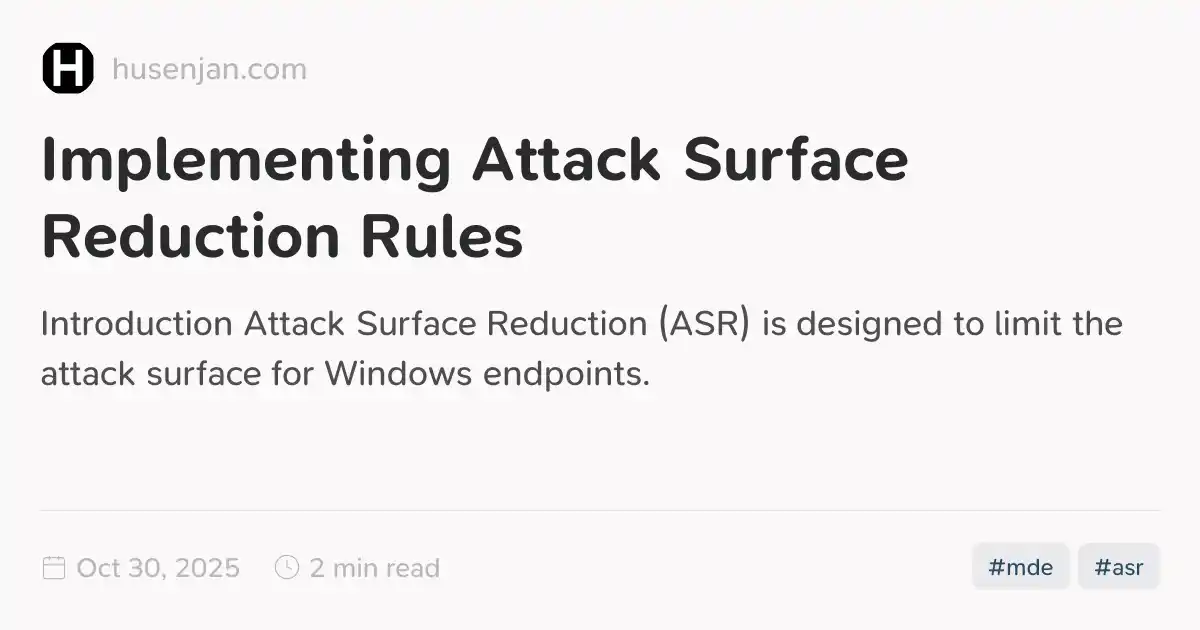 Implementing Attack Surface Reduction Rules