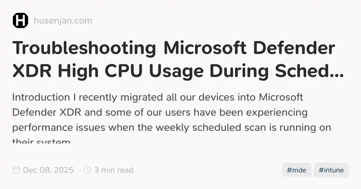 Troubleshooting Microsoft Defender XDR High CPU Usage During Scheduled ...