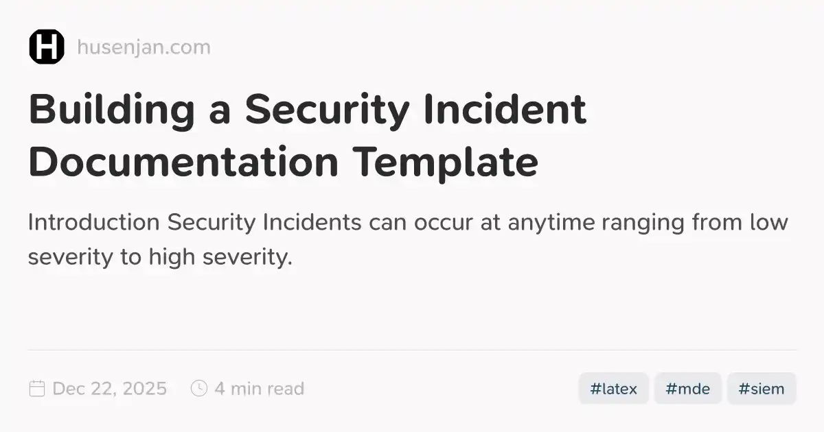 Building a Security Incident Documentation Template