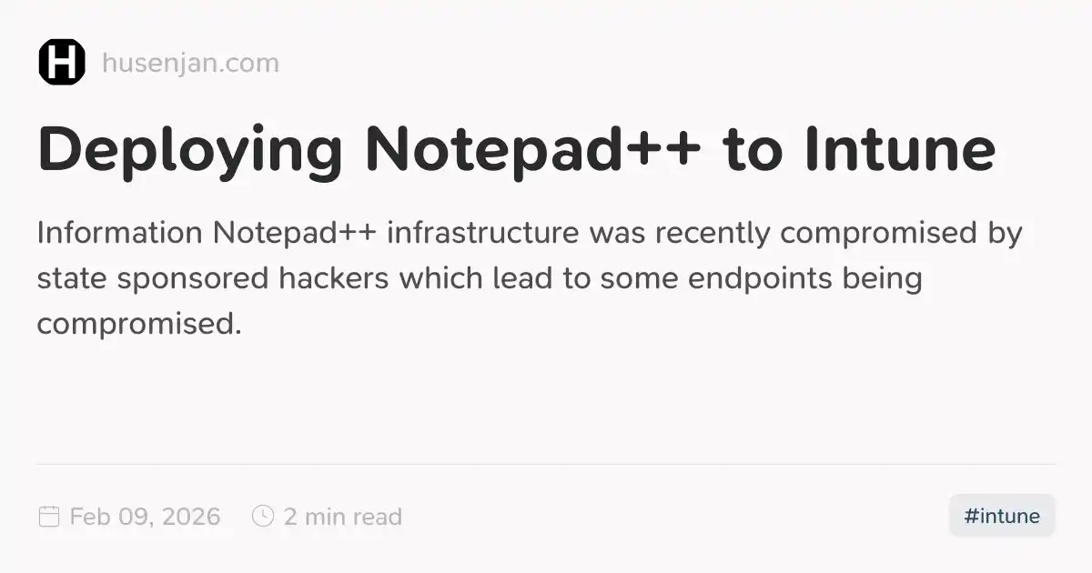 Deploying Notepad++ to Intune