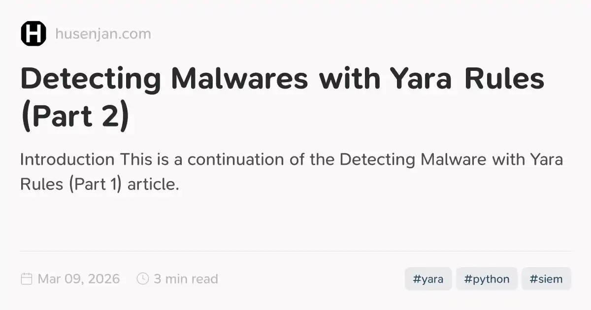 Detecting Malwares with Yara Rules (Part 2)