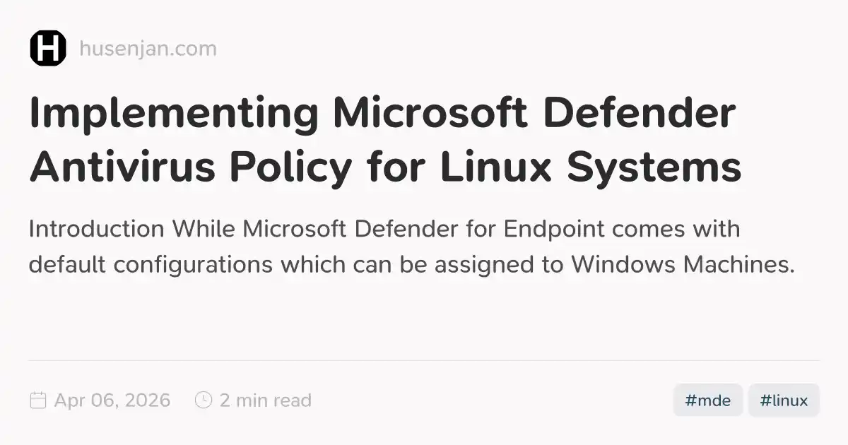 Implementing Microsoft Defender Antivirus Policy for Linux Systems