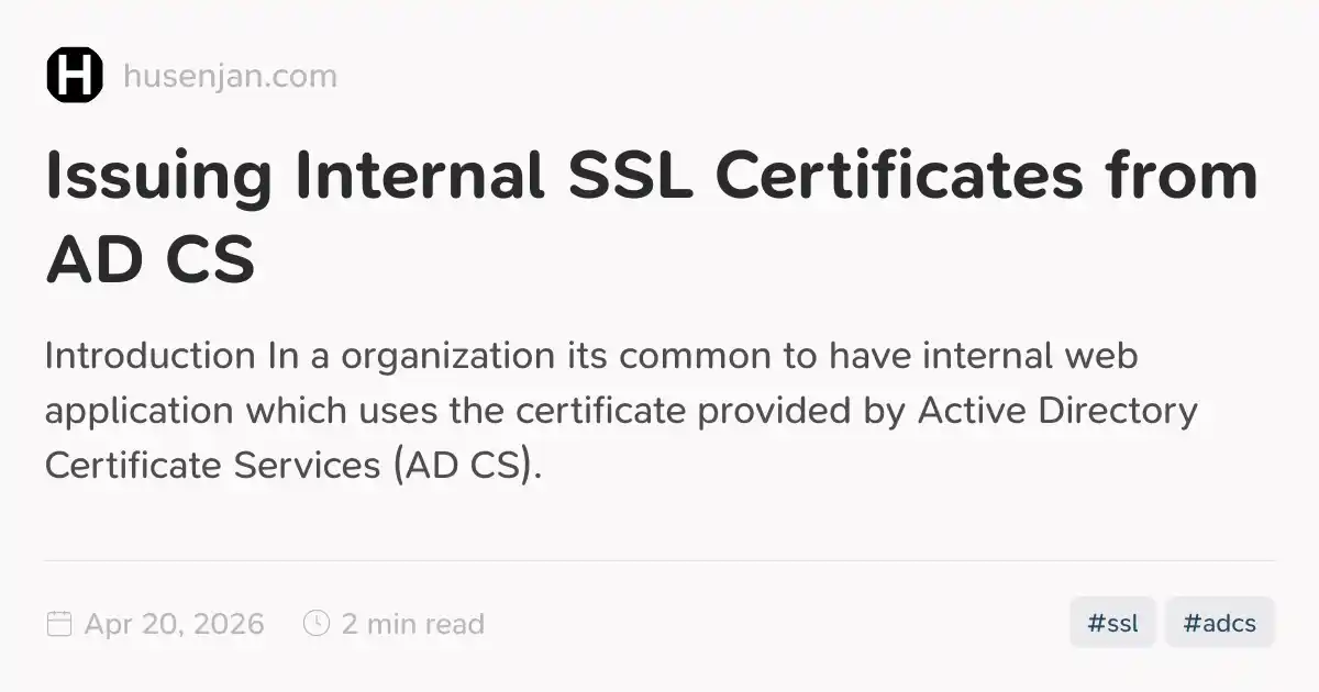 Issuing Internal SSL Certificates from AD CS